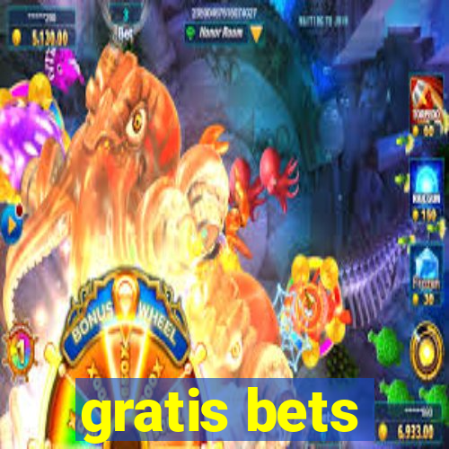 gratis bets